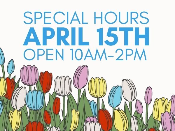 Special Hours Friday April 15