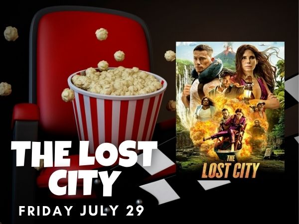 The Lost City: Friday, July 29