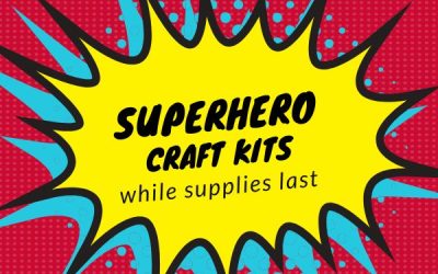 Superhero Craft Kits while supplies last