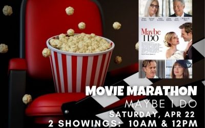 Movie Marathon: Maybe I Do April 22