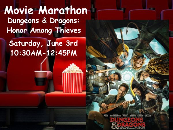 Movie Marathon Dungeons & Dragons: Honor Among Thieves. June 3rd.