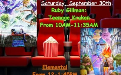 Double Movie Marathon Playing Saturday, September 30th. Ruby Gillman: Teenage Kraken & Pixar’s Elemental!